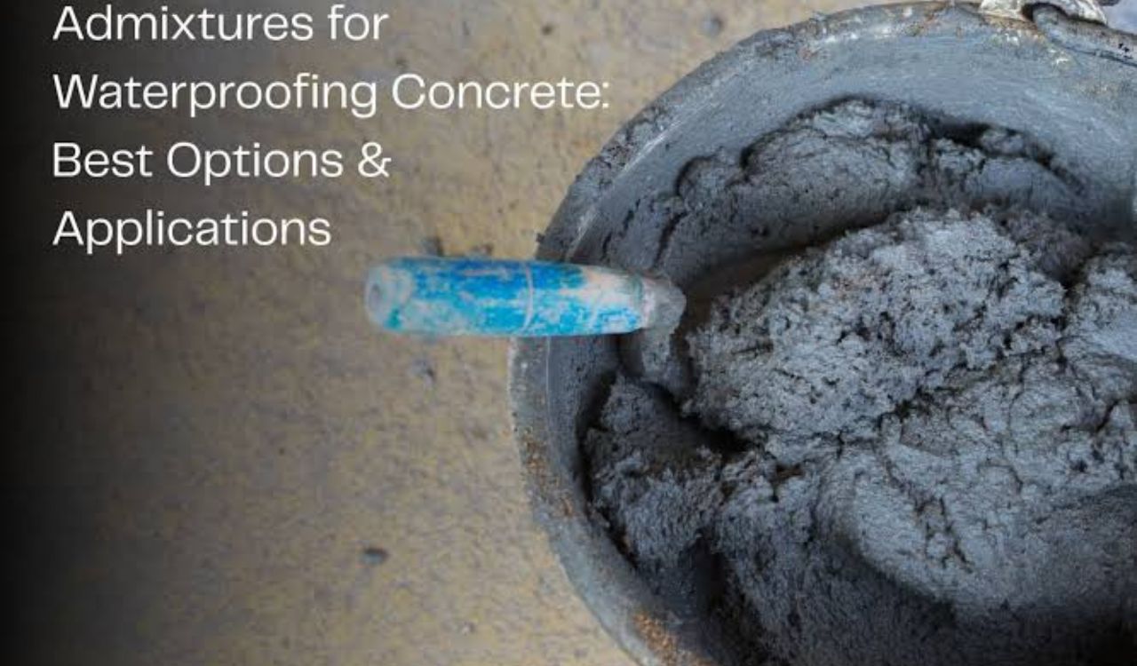 Waterproofing Concrete Additives Prevent Water Penetration